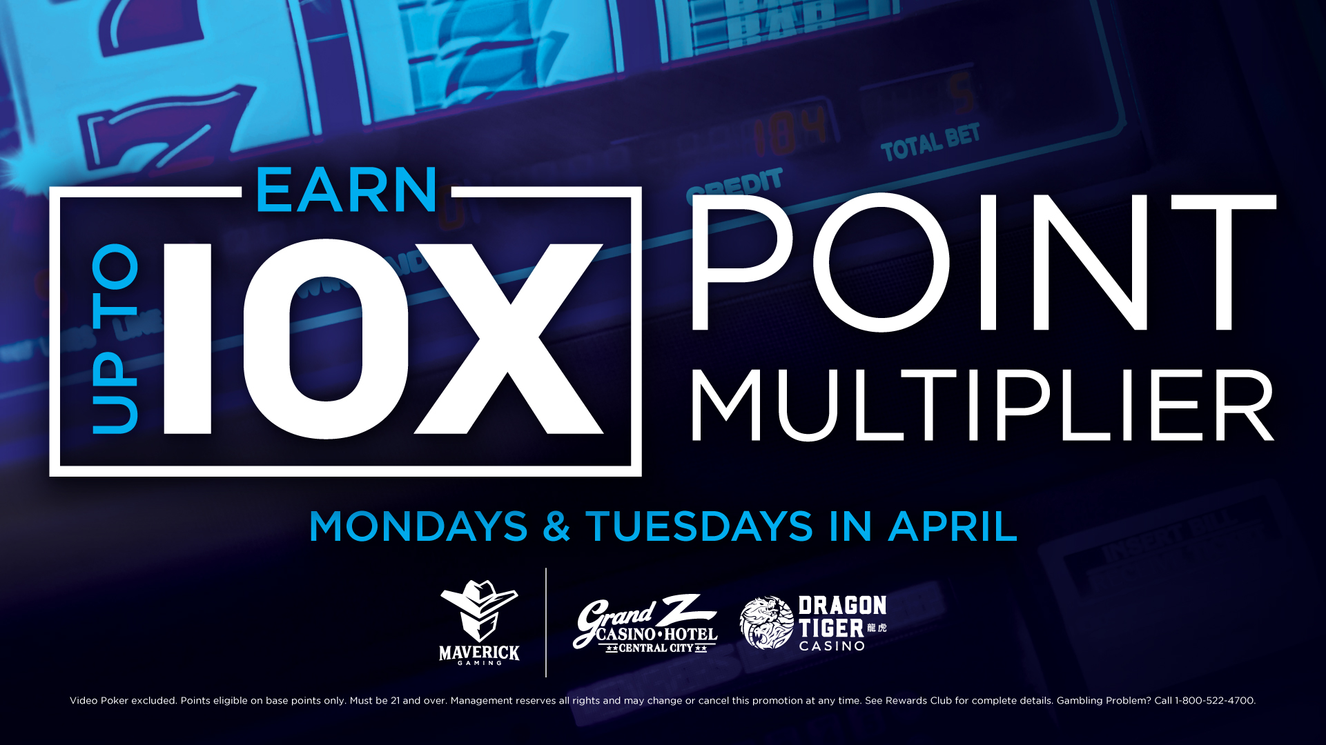 10X Multiplier Mondays and Tuesdays in April