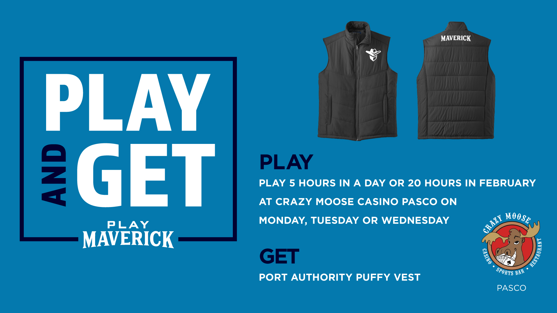 Play and Get | Crazy Moose Pasco