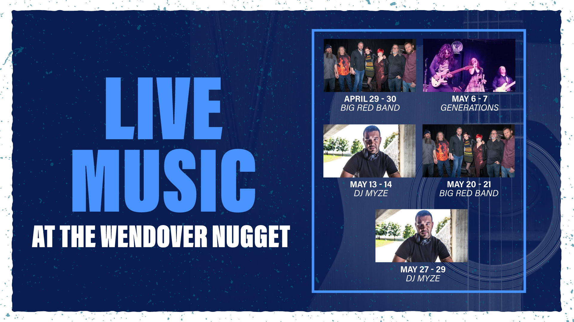 Live Music At The Wendover Nugget April 29-30: Big Red Band May 6-7: Generations May 13-14: DJ Myze May 20-21: Big Red Band May 27-29: DJ Myze