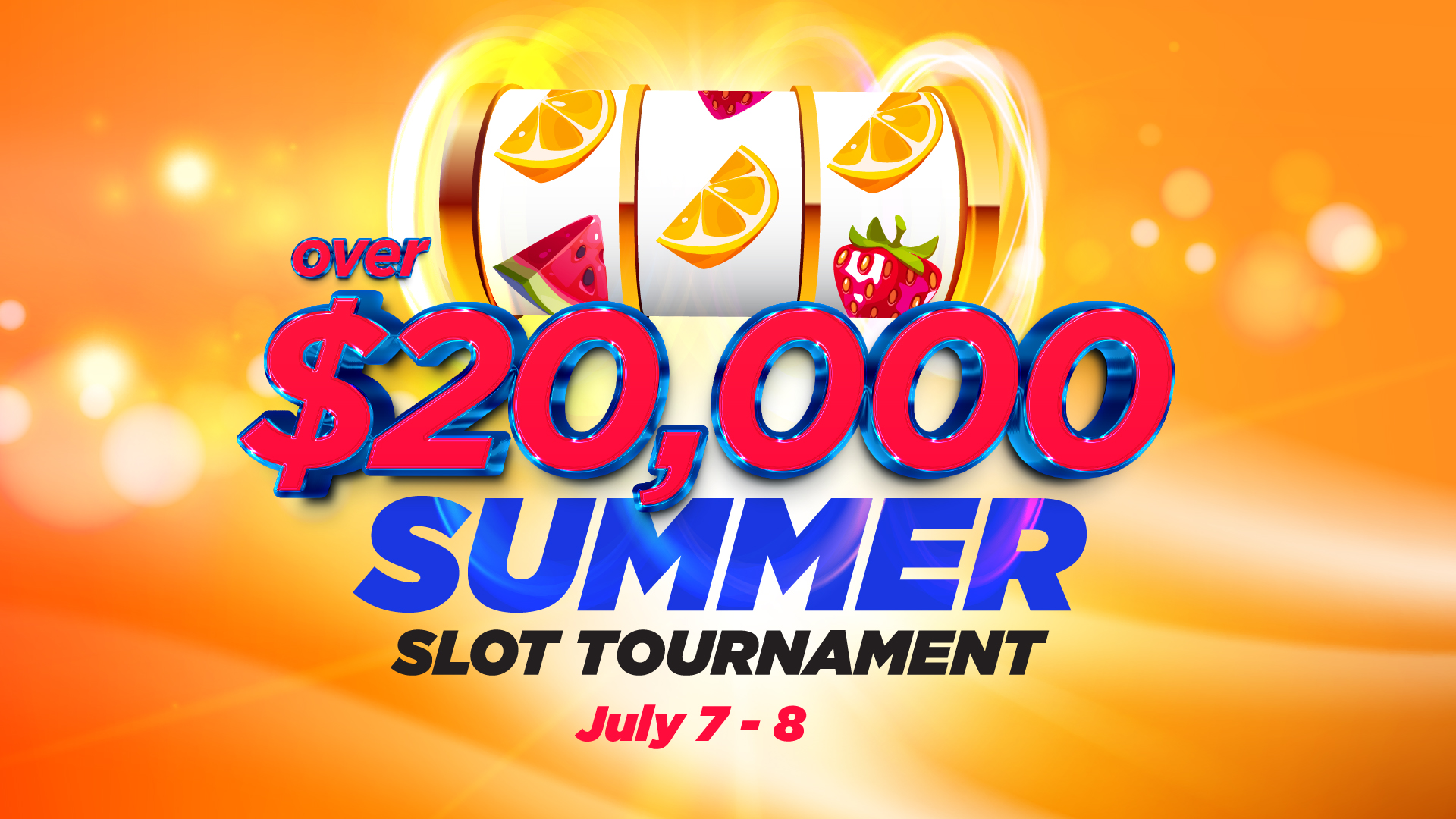 $20,000 Summer Slot Tournament