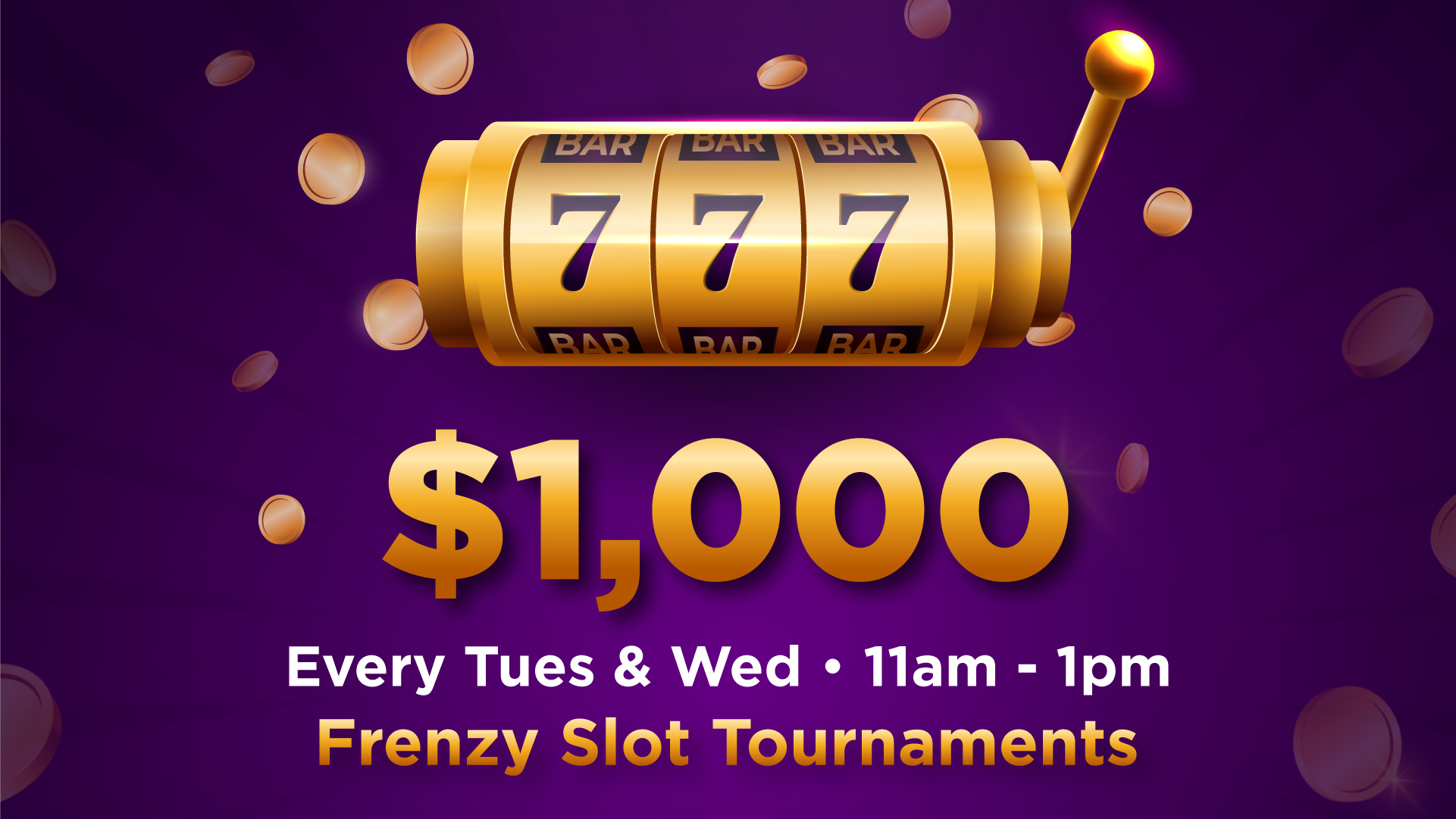 $1,000 Frenzy Slot Tournament
